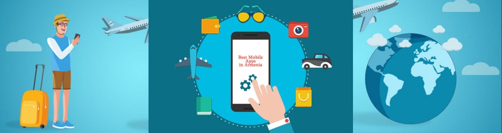 Best mobile apps for traveling in Armenia